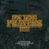 Bawlin, Fredde Blæsted & Alkmeister - Say Your Prayers 2022 - Single